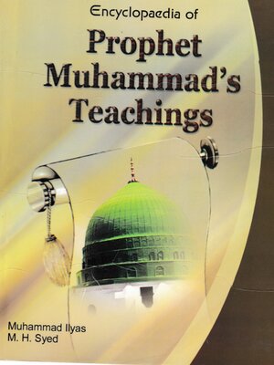 cover image of Encyclopaedia of Prophet Muhammad's Teachings (Prophet's Teaching and Faith and Belief)